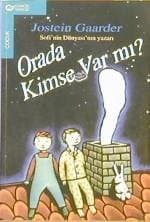 Orada Kimse Var Mı?