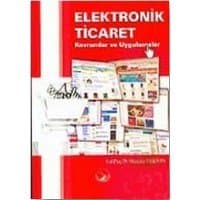 Elektronik Ticaret - Kavramlar ve Uygulamalar