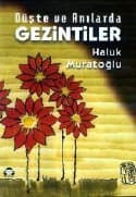 Düşte ve Anılarda Gezintiler