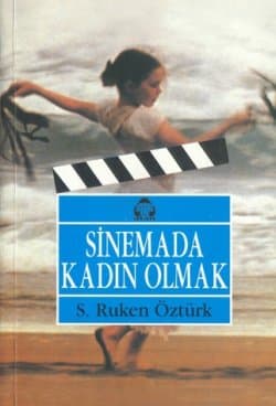 Sinemada Kadın Olmak