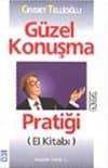 Güzel Konuşma Pratiği El Kitabı