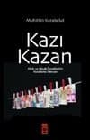 Kazı Kazan/ Hiciv ve Mizah Örnekleriyle Pazarlama Dünyası