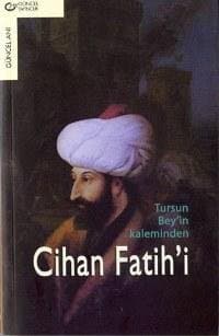 Cihan Fatih`i / Tursun Bey`in Kaleminden