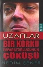 Uzanlar / Bir Korku İmparatorluğunun Çöküşü
