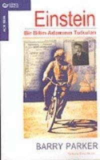 Einstein Bir Bilim Adamının Tutkuları