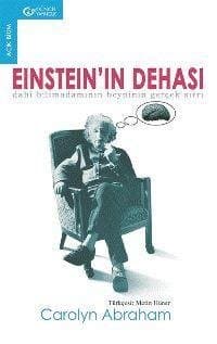 Einstein`in Dehası Dahi Bilimadamının Beyninin Gerçek Sırrı