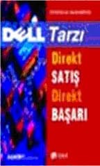Dell Tarzı Direkt Satış Direkt Başarı