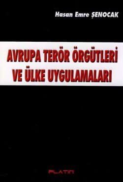 Avrupa Terör Örgütleri ve Ülke Uygulamaları