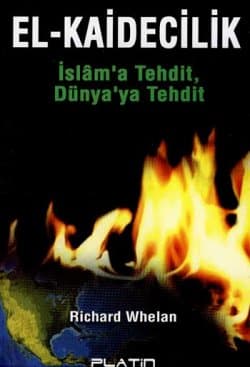 El Kaidecilik / İslam`a Tehdit Dünya`ya Tehdit