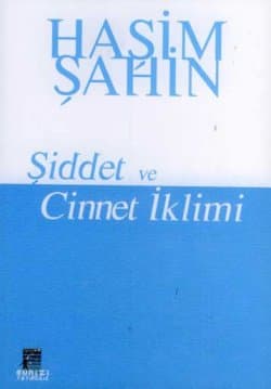 Şiddet ve Cinnet İklimi