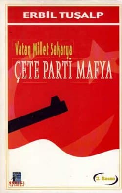 Vatan Millet Sakarya Çete Parti Maf