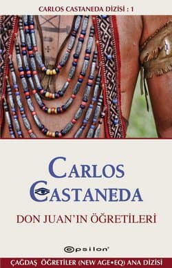 Carlos Castaneda Dizisi-1: Don Juan'ın Öğretileri