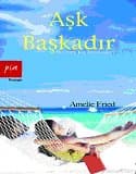 Aşk Başkadır