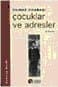 Çocuklar ve Adresler