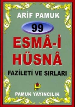 99 Esma-i Hüsna Fazileti Ve Sırları