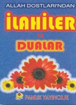 Allah Dostlarından İlahiler ve Dualar
