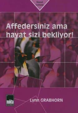 Affedersiniz Ama Hayat Sizi Bekliyor!