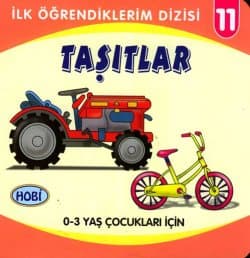 Taşıtlar -İlk Öğrendiklerim Dizisi 11-