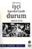 1980 Sonrası İşçi Hareketinde Durum