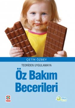 Teoriden Uygulamaya Öz Bakım Becerileri
