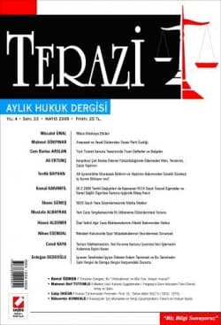 Terazi Aylık Hukuk Dergisi Yıl: 4 - Sayı: 33 - Mayıs 2009