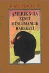 Amerika`da Zenci Müslümanlık Hareketi