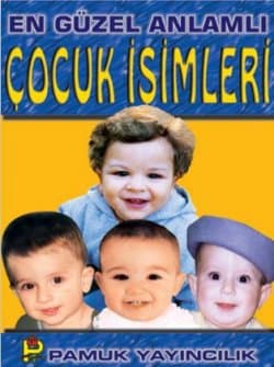 En Güzel Anlamlı Çocuk İsimleri
