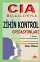 CIA Belgeleriyle Zihin Kontrol Operasyonları