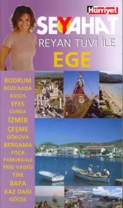 Seyahat -Reyhan Tuvi ile Ege-