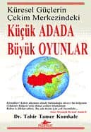 Küçük Adada Büyük Oyunlar Küresel Güçlerin Çekim Merkezinde