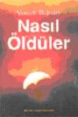 Nasıl Öldüler