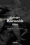 Erkeğin Karanlık Yüzü