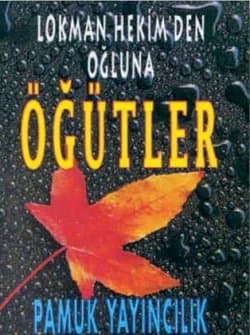 Lokman Hekimden Oğluna Öğütler