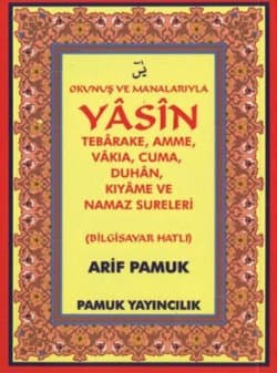 Okunuş ve Manalarıyla Yasin, Tebareke, Amme, Vakıa, Cuma, Duhan, Kıyame ve Namaz Sureleri (Dergi Boy)