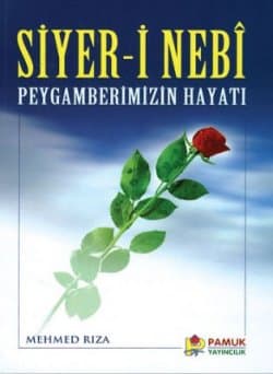 Siyer-i Nebi (Peygamberimizin Hayatı)