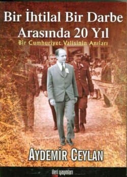 Bir İhtilal Bir Darbe Arasında 20 Yıl