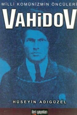 Vahidov Milli Komünizmin Öncüleri