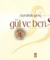 Gül Ve Ben