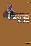 Hayatı ve Düşünceleriyle Mustafa Rahmi Balaban