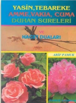 Yasin, Tebareke, Amme, Vakıa, Cuma, Duhan Sureleri ve Hacet Duaları (Dergi Boy)