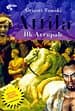 Attila İlk Avrupalı