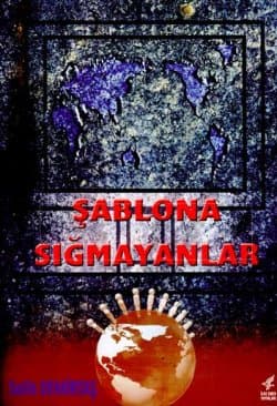 Şablona Sığmayanlar
