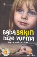 Baba Sakın Bize Vurma