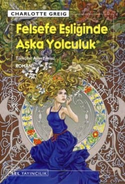 Felsefe Eşliğinde Aşka Yolculuk