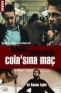 Mayın Tarlasında Cola`sına Maç