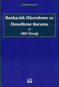 Bankacılık Düzenleme ve Denetleme Kurumu ve ABD Örneği