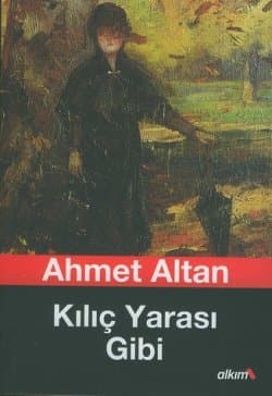 Kılıç Yarası Gibi