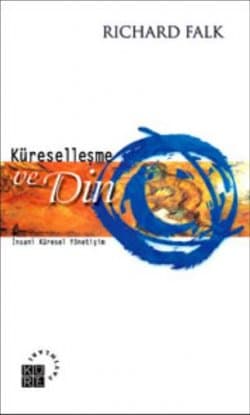 Küreselleşme ve Din / İnsanî Küresel Yönetişim