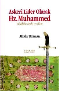 Askerî Lider Olarak Hz. Muhammed (s.a.v)