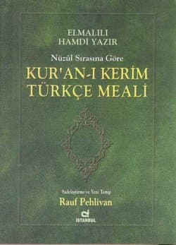 Kur'an-ı Kerim Türkçe Meali -Nüzul Sırasına Göre-